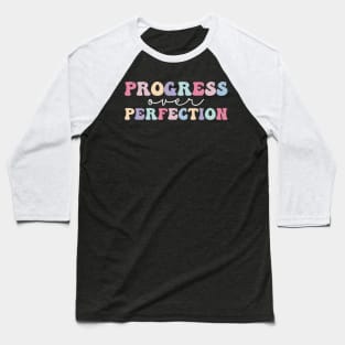 Progress Over Perfection Retro Motivational Baseball T-Shirt